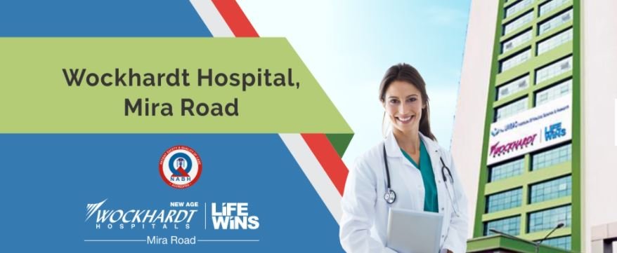 Wockhardt Hospital Mira Road